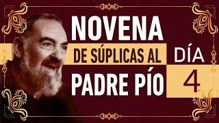 Día 4° Novena de súplicas al Padre Pío