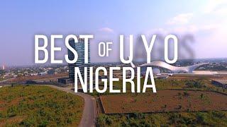 Best of Uyo, Akwa Ibom State, Nigeria