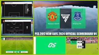 PES 2017 NEW EAFC 2024 OFFICIAL SCOREBOARD V4