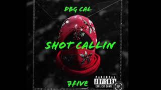 DBG CAL - Shot Callin (feat. 7Five) [Official Audio]