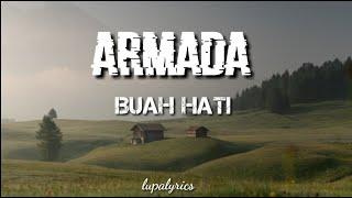 ARMADA - Buah Hati (lirik video)