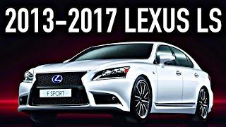 2013-2017 Lexus LS 460.. What You Didn’t Know