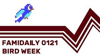 Famidaily - Episode 0121 - Bird Week (バード・ウィーク)