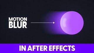 TRY THIS to MASTER MOTION BLUR in After Effects