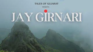 Jay Girnari || EP 1 || Girnar | Junagadh || 4K || #saurashtra travel series #girnar