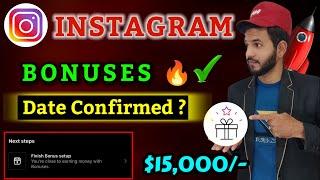 Instagram bonuses date confirm| Instagram bonuses new update| Instagram bonuses threshold $15000 |