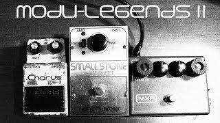 Boss CE-2, MXR M117 Flanger, EHX Small Stone...Modu-Legends Part 2!