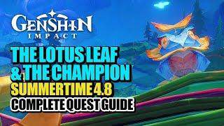 The Lotus Leaf And The Champion World Quest Guide | Summertide Scales And Tales | Genshin Impact 4.8
