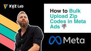 How to Bulk Upload Zip Codes (Postal Codes) in Meta Ads