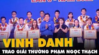 TP.HCM vinh danh, trao giải thưởng Phạm Ngọc Thạch cho 80 thầy thuốc trẻ