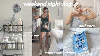 Cozy weekend night vlog ️ making dinner, going on a walk, selfcare + reading