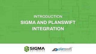 Introduction to Sigma and PlanSwift Integration