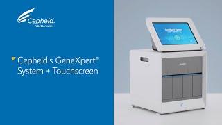 Introducing the new GeneXpert® System with Touchscreen