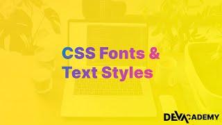 Learn HTML & CSS - CSS Fonts and Text Styles