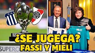 ¿Se reflota la SUPERCOPA INTERNACIONAL? | Fassi y Milei juntos NUEVAMENTE - El rinconcito -