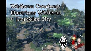 Whiterun City Overhaul (Paradise City + Illustrious Whiterun: No ENB) - Skyrim SE Mod