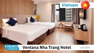 Review Ventana Nha Trang Hotel, Vietnam