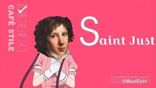 S is for Saint Just