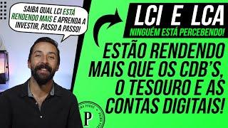 LCI E LCA - O Melhor Investimento de Renda Fixa do Momento! (RENDENDO MAIS QUE CDB) Aula Completa!