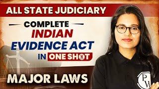 Indian Evidence Act (One Shot) | Major Law | State Judiciary Exam