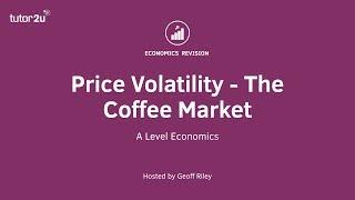 Price Volatility - The Coffee Market