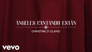 Christine D'Clario - Ángeles Cantando Están (Gloria In Excelsis Deo) (Lyric Video)