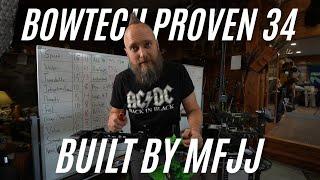 BOWTECH MAKES IT EASY (MFJJ Proven 34 BOW BUILD)