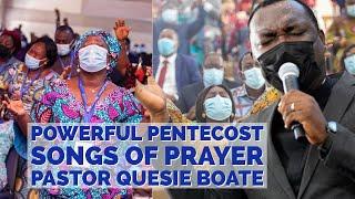 Powerful Pentecost Songs of PRAYER led by Pastor Quesie Boate on PENT TV