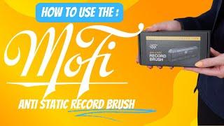 Mastering Vinyl Care: How to use a MoFi Anti Static Record brush to clean your vinyl records