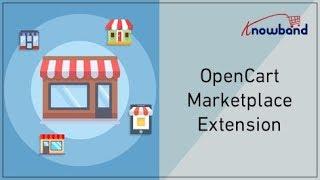 Knowband's OpenCart Marketplace Extension - Video Tutorial