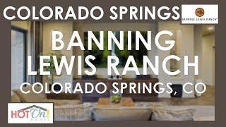 Banning Lewis Ranch - When You're Here, You'll Know It - Colorado Springs, CO