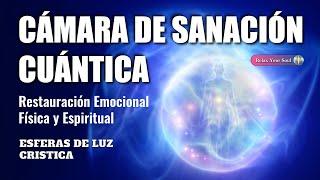 CÁMARA DE SANACIÓN CUÁNTICA |​ Restauración Emocional Física y Espiritual ​| ESFERAS DE LUZ CRISTICA