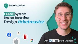 System Design Interview: Design Ticketmaster w/ a Ex-Meta Staff Engineer