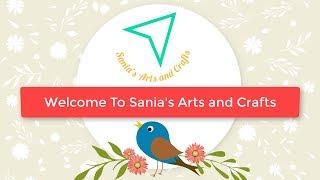 Welcome to Sania's Arts and Crafts Drawing Sketching HandWork Handmade Like Video Share & Subscribe