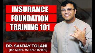 Insurance Foundation Training 101| Dr Sanjay Tolani