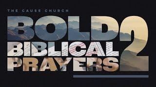 BOLD BIBLICAL PRAYERS 2 (Part 5): Repentance // Aug 25, 2024, 8AM