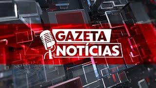 GAZETA NOTÍCIAS -31-10-2024 | AO VIVO