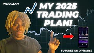 My Trading Plan For 2025 (Showing Live Broker Stats)