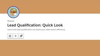 Lead Qualification Quick Look Trailhead || Trailhead Salesforce