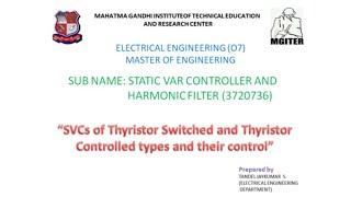 Thyristors Control Reactor and Thyristor Switched Reactor (TCR and TSR)