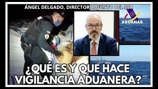 ¿Qué es y qué hace Vigilancia Aduanera?Entrevista al Director Adjunto,imágenes inéditas- Aduanas SVA