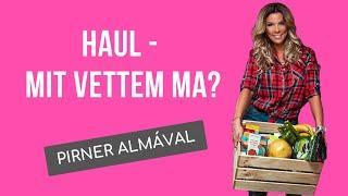 HAUL – Mit vettem ma?