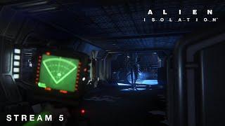 Alien: Isolation | Стрим №5 | Полное прохождение | В космосе никто не услышит твой крик