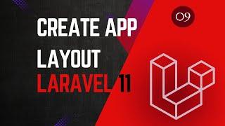 09.  Create Layout Component - Laravel 11 tutorial for beginners.