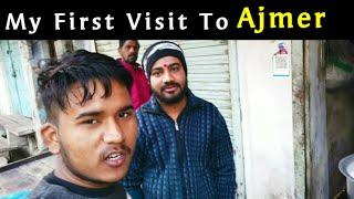 My First Visit in Ajmer Rajasthan । Travel Vlog Budget Travelling