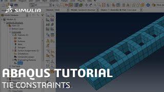 SIMULIA How-to Tutorial for Abaqus | Tie Constraints