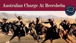 Epic Charge of The Australian Light Horse - Battle of Beersheba 1917