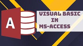 How to Use Visual Basic Code in Microsoft Access 2019 and Data Entry in a Ms Access Form| Part-4