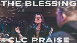 The Blessing | CLC Praise