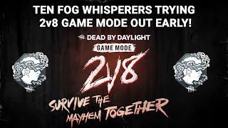 Dead By Daylight| Fog Whisperers trying out 2v8 Game Mode together!